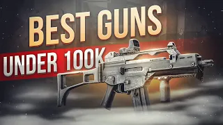 BEST WEAPONS UNDER 100K IN TARKOV | Escape from Tarkov ● Tarkov ● EFT ● Tarkov