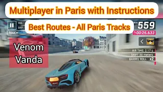Asphalt 9 - Paris Multiplayer with Venom and Vanda | Instructions for best routes