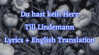 Du hast kein Herz-Till Lindemann (Lyrics + English Translation)