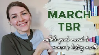March TBR // Middle Grade March & Women's History Month Pile of Possibilities