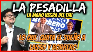 Satírico / La pesadilla; lo que no deja dormir a Lasso y Borrero