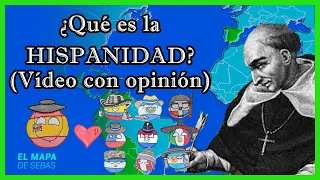 🇪🇸¿Por qué ESPAÑA e HISPANOAMÉRICA deberían ser más UNIDOS?  🇩🇴🇧🇴🇵🇦🇨🇱🇺🇾🇲🇽 - El Mapa de Sebas