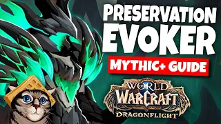 Preservation Evoker Guide for Mythic+  [Dragonflight 10.0.2]
