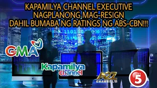 KAPAMILYA EXECUTIVE GINUSTONG MAG-RESIGN NANG MAUNGUSAN NG GMA7! MGA TELESERYENG.. ABS-CBN FANS ❤️💚💙