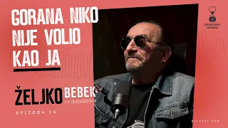 Strašno sam uživao u slavi - Željko Bebek - Soundtrack vremena - E16