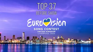 RANKING: Eurovision 2023 (TOP 37 WITH COMMENTS, BEFORE SHOW)