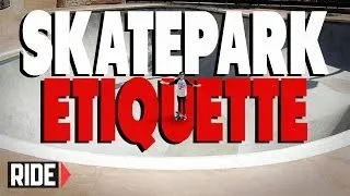 Skatepark Etiquette - BASICS with Spencer Nuzzi