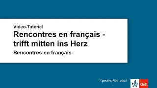 Online-Seminar - Rencontres en français: trifft mitten ins Herz