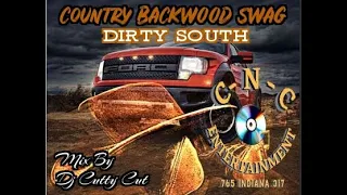 COUNTRY BACKWOOD SWAG / DJ CUTTY CUT ...C-N-C Ent.