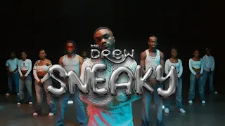 Mr Drew - Sneaky (Official Dance Video)