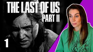 FIRST TIME PLAYING THE LAST OF US PART 2 - Blind Reaction Playthrough Pt1