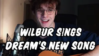 Wilbur Soot sings Dream’s new song (Roadtrip)