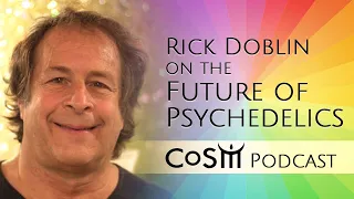 Rick Doblin on the Future of Psychedelics