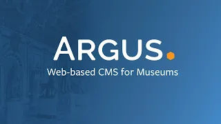 Argus Product Tour - Web-based collections management system for Museums