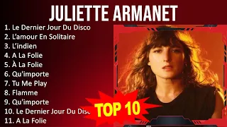 J u l i e t t e A r m a n e t 2023 - Best Songs, Greatest Hits, Full Album