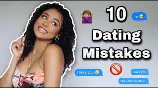 10 DATING MISTAKES: How To Avoid These Top 10 Mistakes