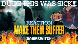 DUDE THIS SONG WAS NOT WHAT I WAS EXPECTING! 🔥🫡 | Make Them Suffer "Doomswitch" | Reaction