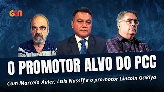 O PROMOTOR ALVO DO PCC | Nassif e Auler entrevistam Lincoln Gakiya | TVGGN JUSTIÇA 24.02.23