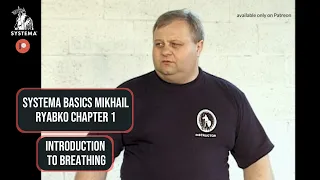 Systema Basics Mikhail Ryabko Chapter 1 - Introduction to Breathing (Trailer)