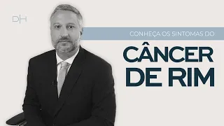 Conheça os sintomas do câncer de rim