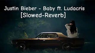 Justin Bieber - Baby ft. Ludacris [Slowed-Reverb] and 8D song in lo-fi nice love song 🥰 please 1M