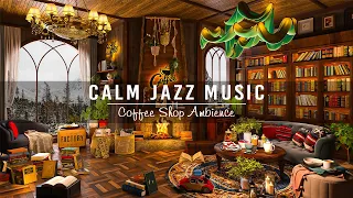 Calm Jazz Music & Cozy Coffee Shop Ambience for Work,Studying ☕ Smooth Piano Jazz Instrumental Music