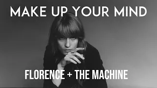 Florence + The Machine [#KARAOKE] Make Up Your Mind
