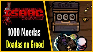 VIDIOZÃO DOANDO 1K MOEDAS NO GREED - Do 0 ao Dead God  - #37 - The Binding of Isaac Repentance