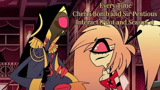 Every Time Cherri Bomb and Sir Pentious Interact (Pilot and Season 1)