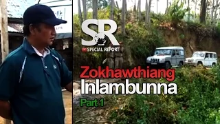 SR : Zokhawthiang Inlambunna | Part 1 | Mizo Thalai Pawl