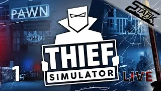 Thief Simulator - 1.Rész (Megyünk lopni) - Stark LIVE