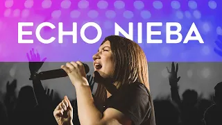 Echo Nieba (Echoes) | NOF Worship | Valeria Gurska | TIOT 2021