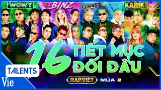 Toàn bộ 16 TIẾT MỤC ĐỐI ĐẦU đỉnh cao của 4 team Karik, Rhymastic, Wowy, Binz tại RAP VIỆT MÙA 2