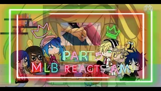 MLB reacts to amv||Part 5||Finally adrienette or not||Miraculous Ladybug||Gacha Life||