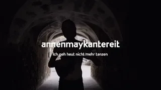 Ich geh heut nicht mehr tanzen - AnnenMayKantereit