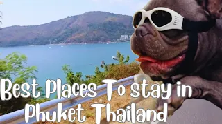 Best Places to Stay in Phuket Thailand