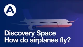 How do airplanes fly? | Discovery Space