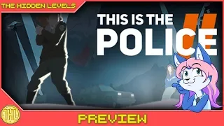 This is the Police 2 - Look at me, I am the sheriff now (Steam/Xbox One/PS4/Switch)