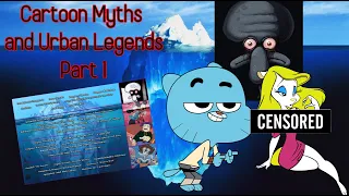 The Cartoon Myths and Urban Legends Iceberg Explained Part 1 **Flash Warning 32:08**