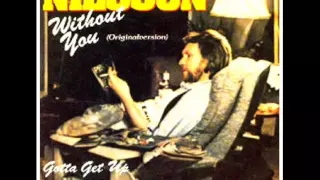 HARRY NILSSON WITHOUT YOU  ORIGINAL VERSION