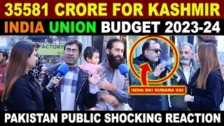 UNION BUDGET INDIA 2023-24 FOR JAMMU & KASHMIR | PAKISTANI REACTION ON INDIA | SANA AMJAD