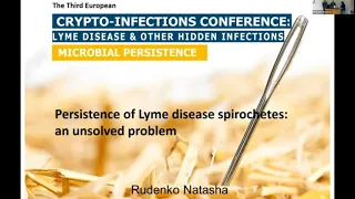 Dr Natasha Rudenko - Persistence of Lyme Disease Spirochetes