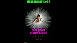 Abigail 2024  Horror Movie Review, #32 in the series for 2024 (Mild spoilers)