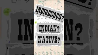 Which is it: Native, Indian, or Indigenous? #nativeamerica