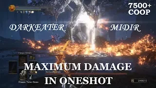 Dark Souls 3 - Darkeater Midir - Maximum Damage in Oneshot (7500+)