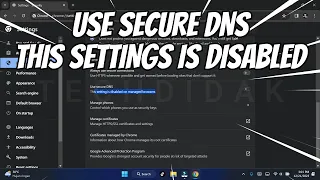 Use Secure DNS This Setting is Disabled on Managed Browsers (FIXED)