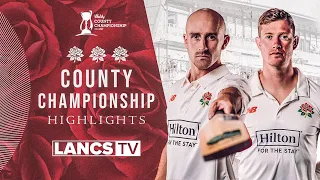 🎬 HIGHLIGHTS | Lancashire fight back to set Kent final day target