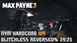 Max Payne 3 New York Minute Hardcore Glitchless, Reversed% in 39:25 [World Record]