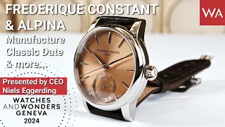 FREDERIQUE CONSTANT + ALPINA. New Watches 2024. Incredible Value for the Money! Top Quality!