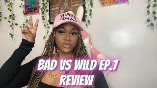 BAD VS WILD EP. 7 REVIEW (LIGHT SKIN VS DARK SKIN)